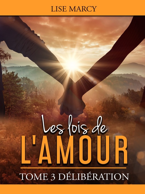 Title details for Les lois de l'amour--Délibération--Tome 3 by Lise MARCY - Available